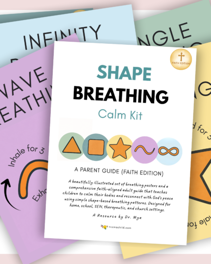 The Shape Breathing Calm Kit: A Parent & Professional Guide (Faith Edition)